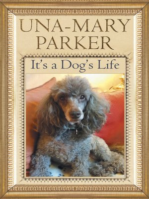 cover image of It's a Dog's Life